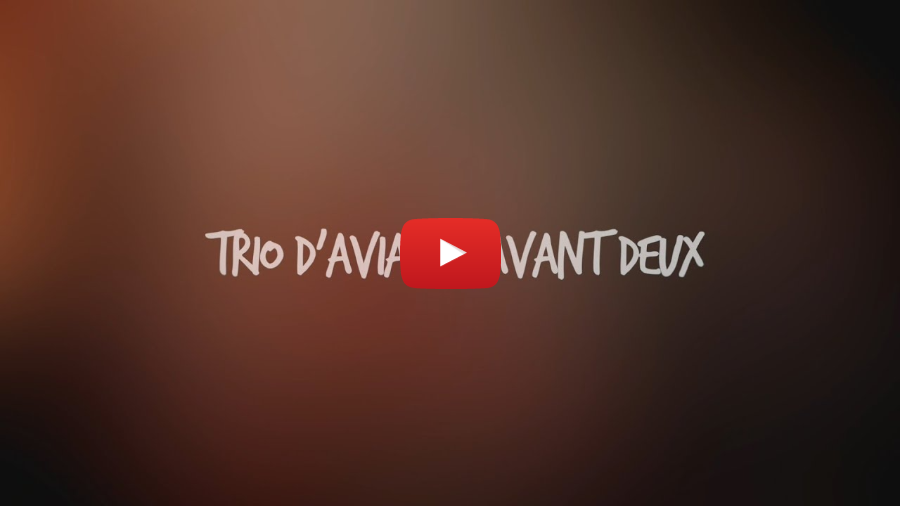 Trio d'Aviau - Avant Deux